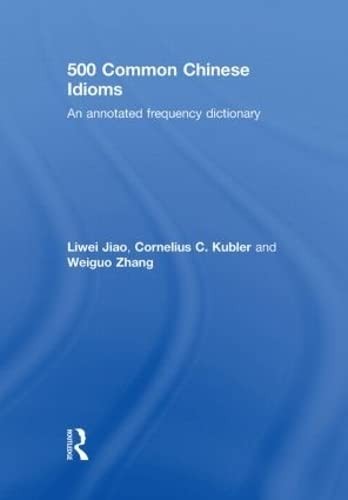500 Common Chinese Idioms: An Annotated Frequency Dictionary cover